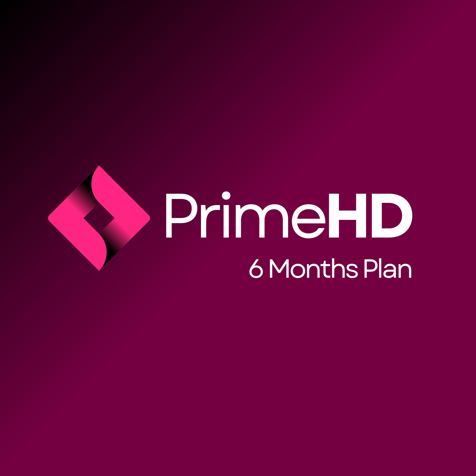 PrimeHD - 6 Months Plan